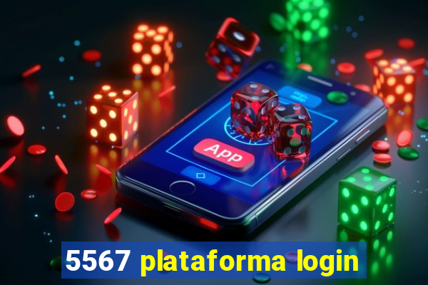 5567 plataforma login